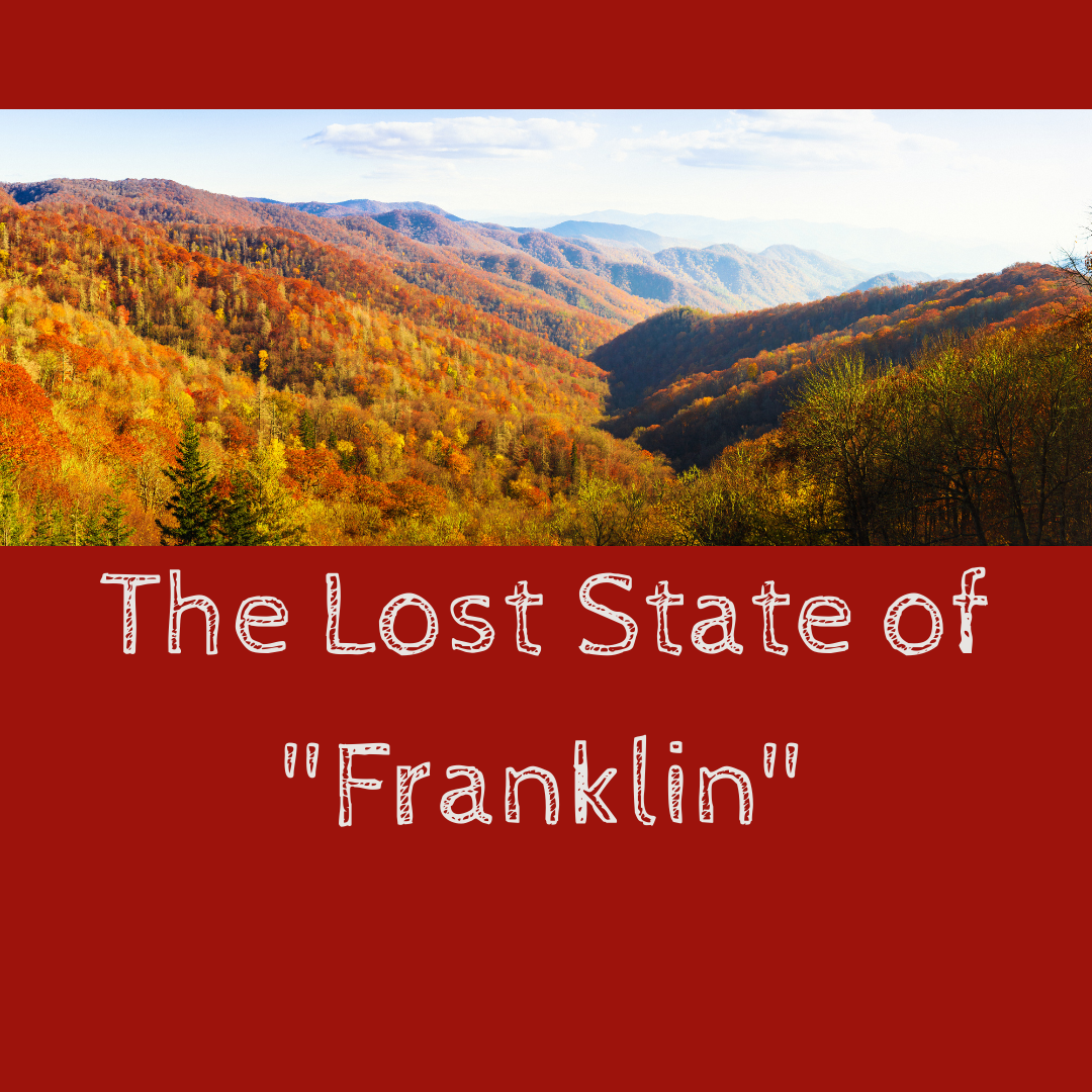 The Lost State of Franklin