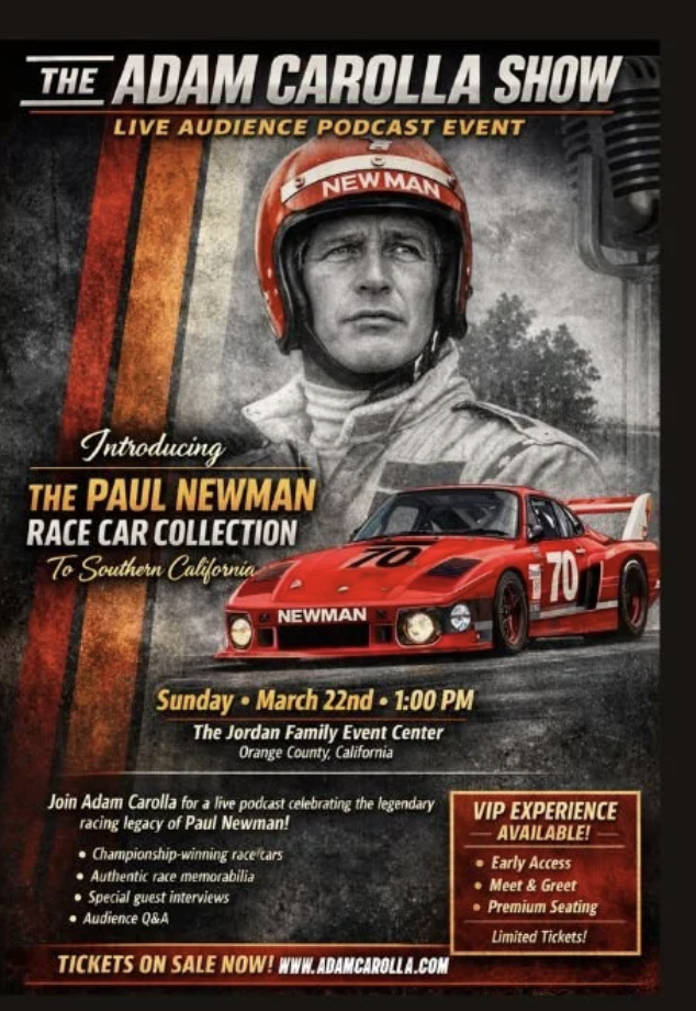 Adam Corolla Podcast / Paul Newman Car Collection - Sunday March 22nd Santa Ana