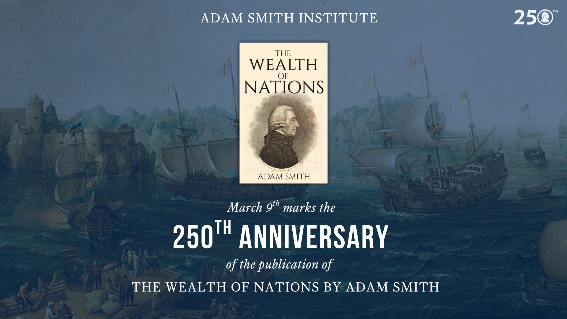 Adam Smith Institute Marks 250 Years Since The Publication of the Wealth of Nations
