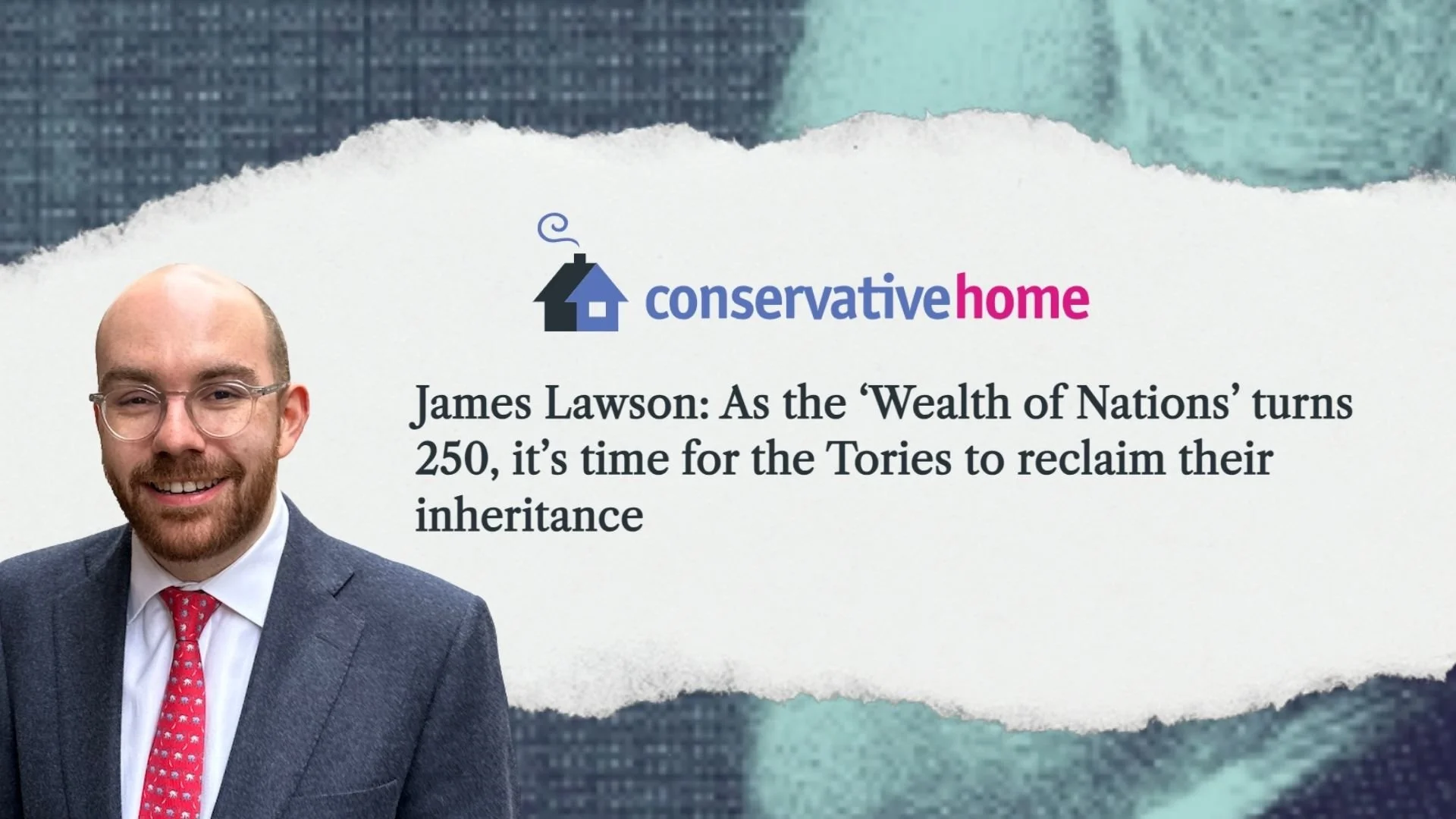 As the ‘Wealth of Nations’ turns 250, it’s time for the Tories to reclaim their inheritance