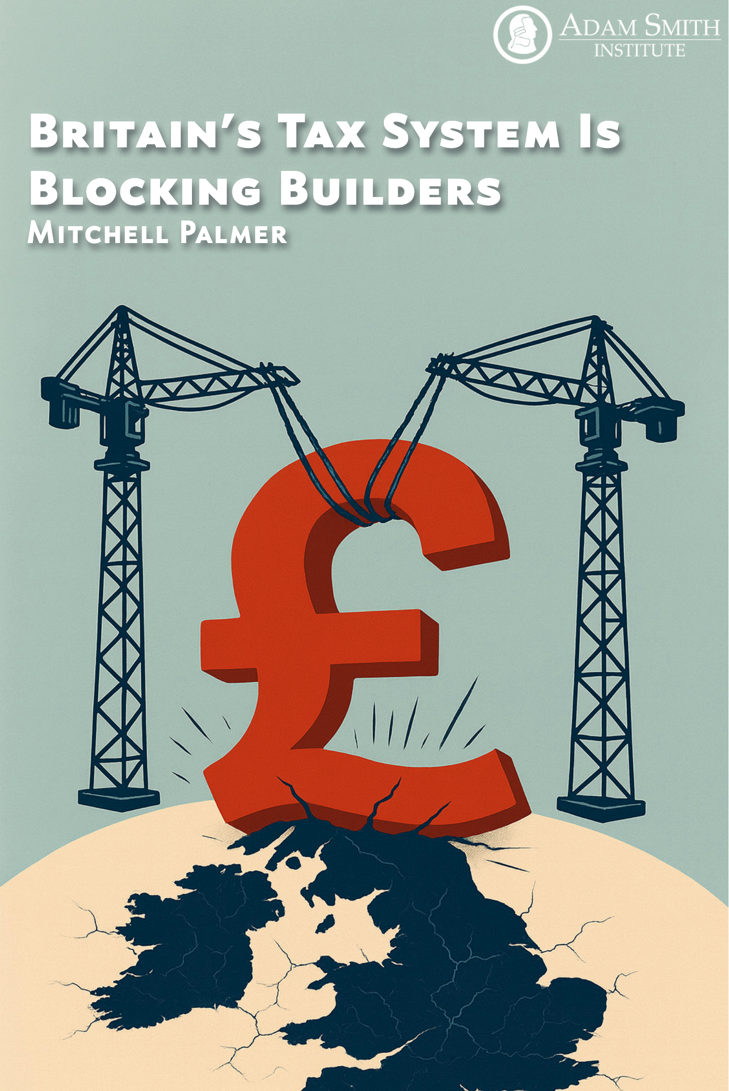 Britain’s Tax System is Blocking Builders