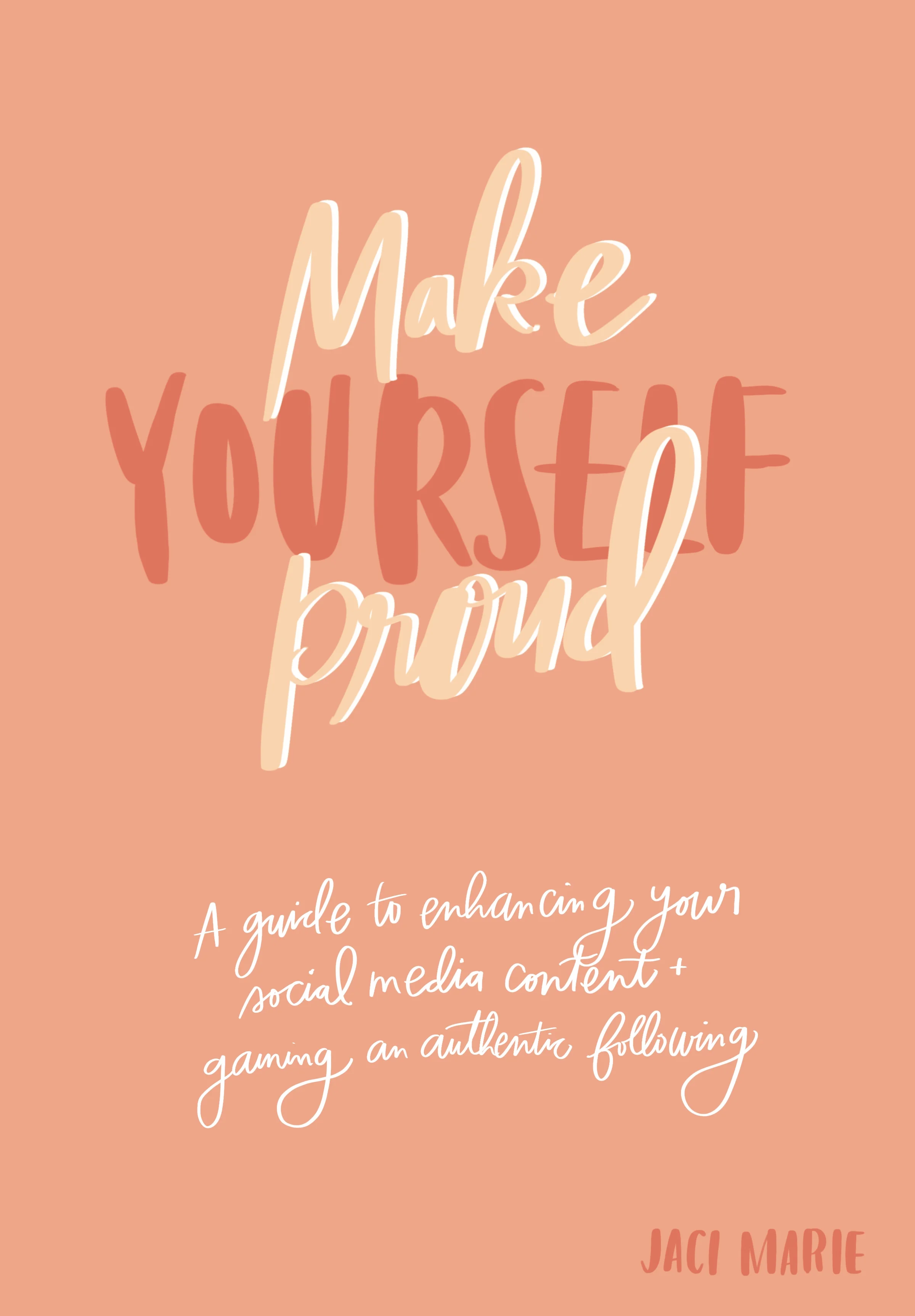MAKE YOURSELF PROUD