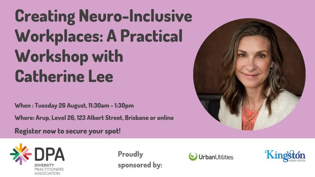 Creating Neuro-Inclusive Workplaces: A Practical Workshop with Catherine Lee