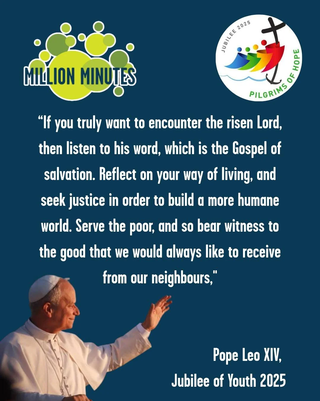 Pope Leo reminds us that we meet Jesus in the Gospel and the Gospel isn&rsquo;t just something to read or listen to, it&rsquo;s a call to live. 

How are you being called to live the Gospel in your life? 
Can you seek inspiration from the word of God