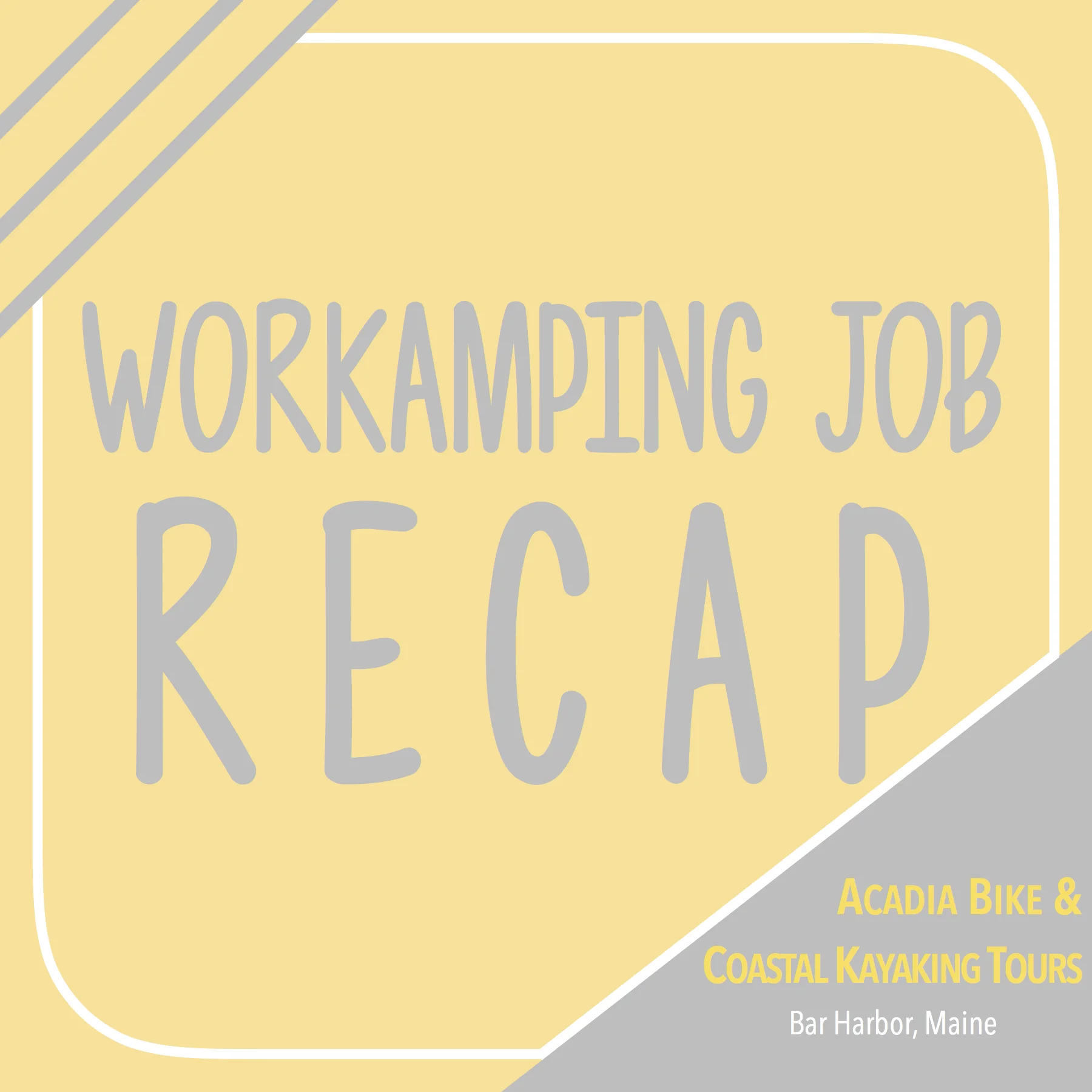 Maine Workamping Update: Final Edition