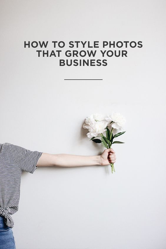 How to Style Photos that Grow Your Business
