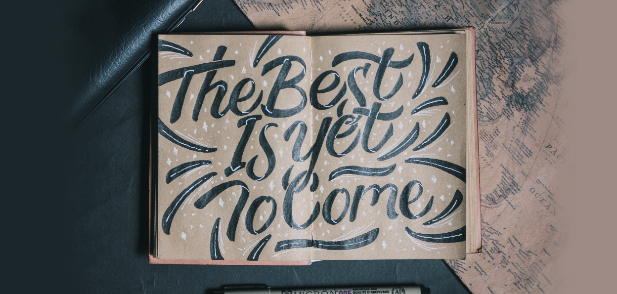 blog10_bestisyettocome.png