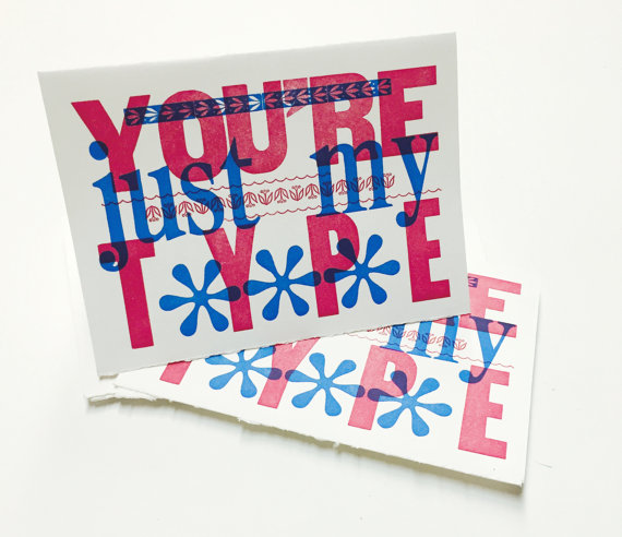 You're Just My Type, pack of 5 with envelopes.