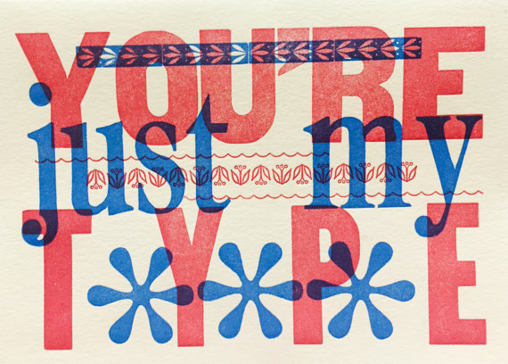 You're Just My Type, pack of 5 with envelopes.