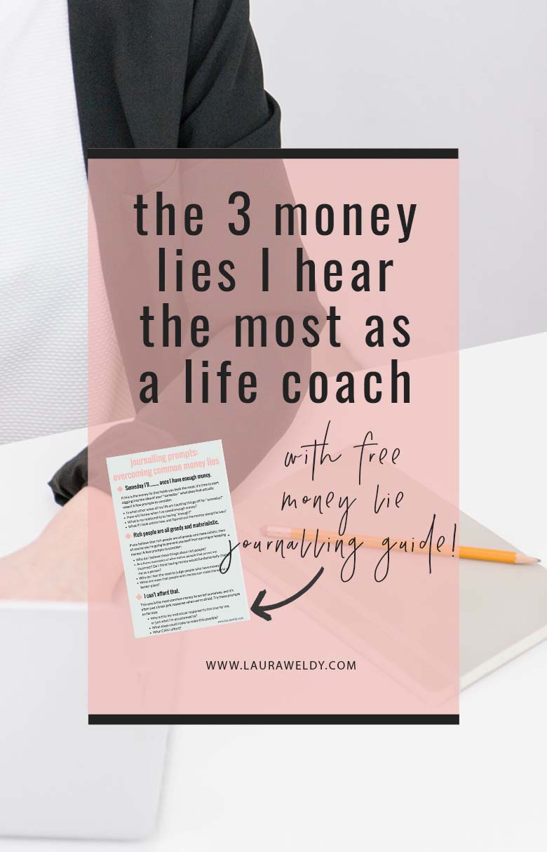 A life coach gets honest about the three money lies she most often hears from clients and friends. Also includes a free worksheet with journalling prompts to help you conquer your money mindset, once and for all!