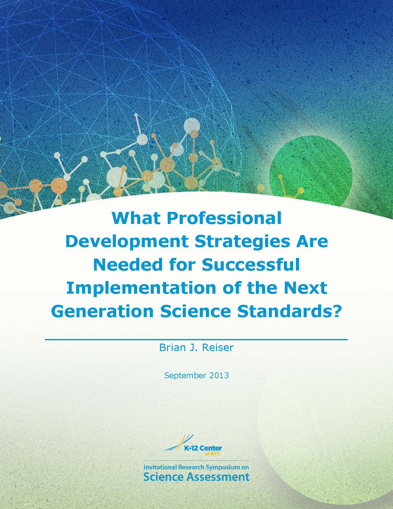 What Professional Development Strategies Are Needed for Successful Implementation of the Next Generation Science Standards?