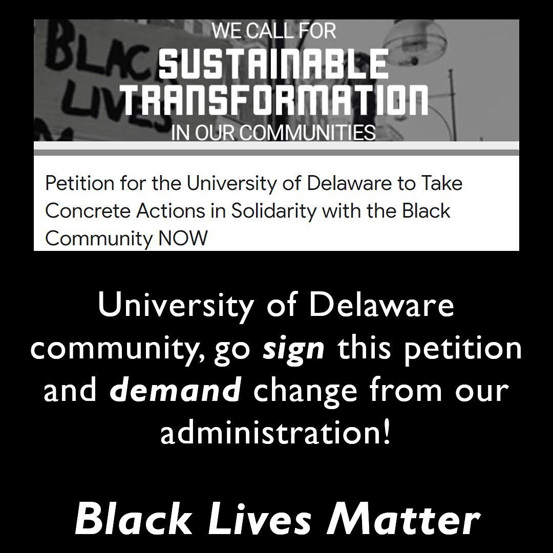 We, members of the university of Delaware community, are demanding change from our administration regarding systemic racism. We stand in solidarity with Black scientists and completely support the Black Lives Matter movement.
.
We are petitioning the