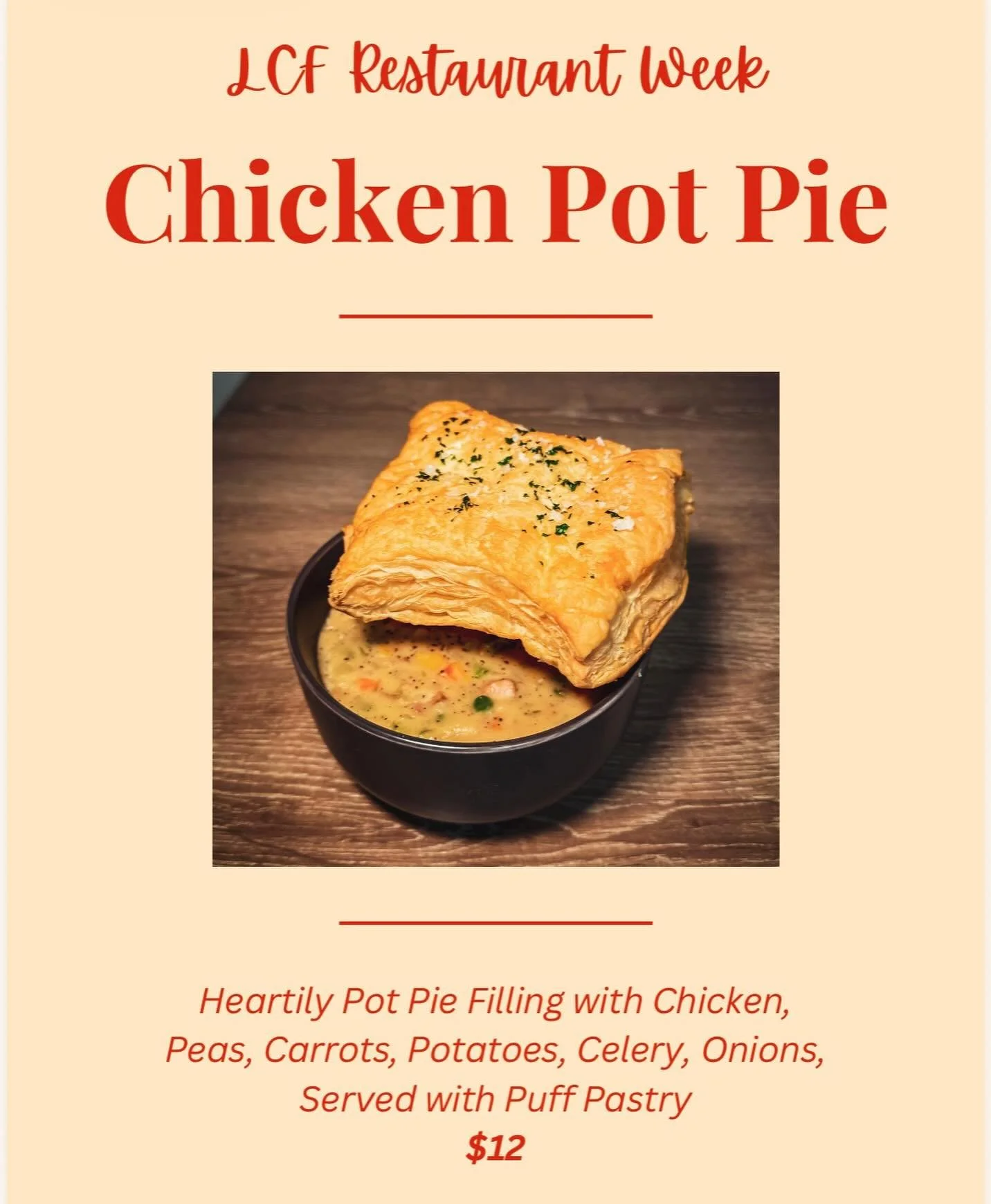LCF Restaurant Week starts TODAY!
We will be serving our Chicken Pot Pie - you don&rsquo;t want to miss it! It&rsquo;s so good and perfect for these colder evenings.

Special runs from Nov 7-Nov 16, lunch &amp; dinner!

Check out discoverlcf.com to e