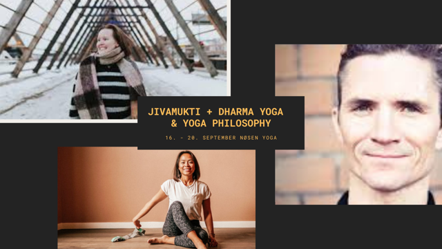 Jivamukti Yoga + Dharma Yoga + Yoga Philosophy