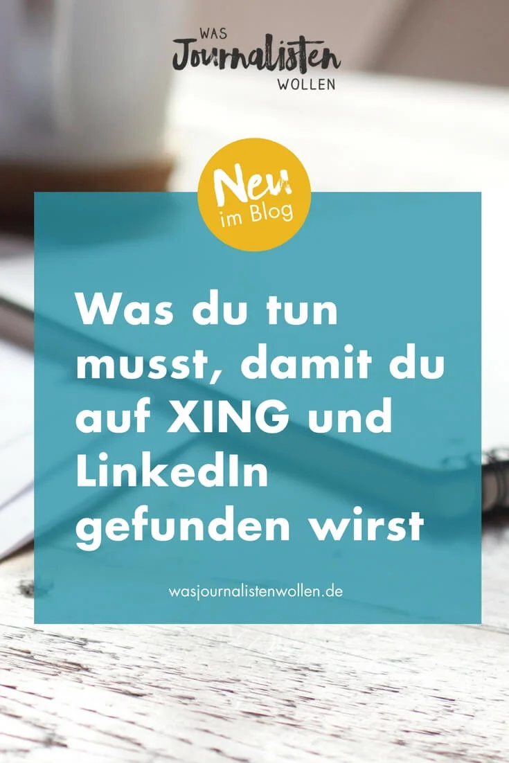 Was du unbedingt tun musst, damit du auf XING und LikedIn gefunden wirst.jpg