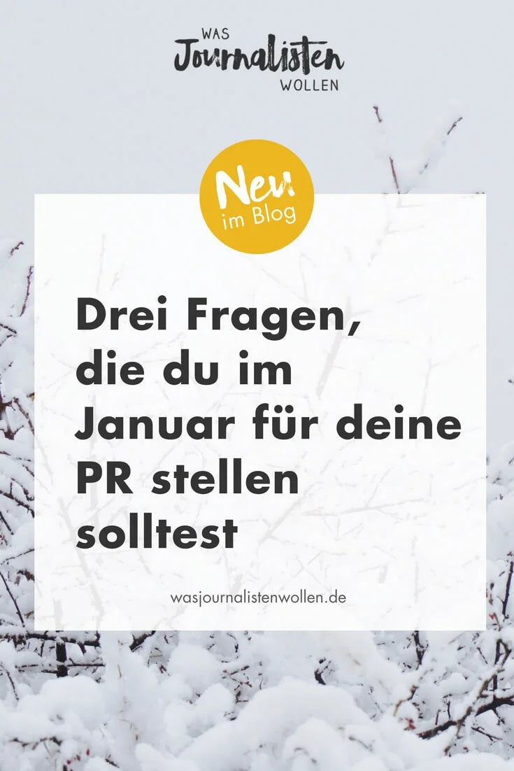 Drei Fragen, die du im Januar für deine PR stellen solltest.jpg