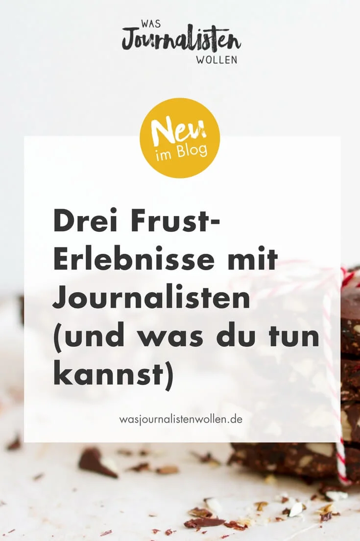 Drei Frust-Erlebnisse mit Journalisten (und was du tun kannst).jpg