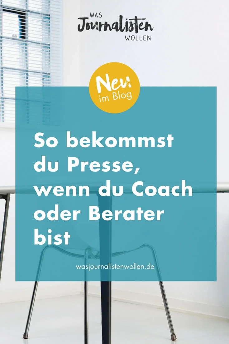 So bekommst du Presse, wenn du Coach oder Berater bist.jpg