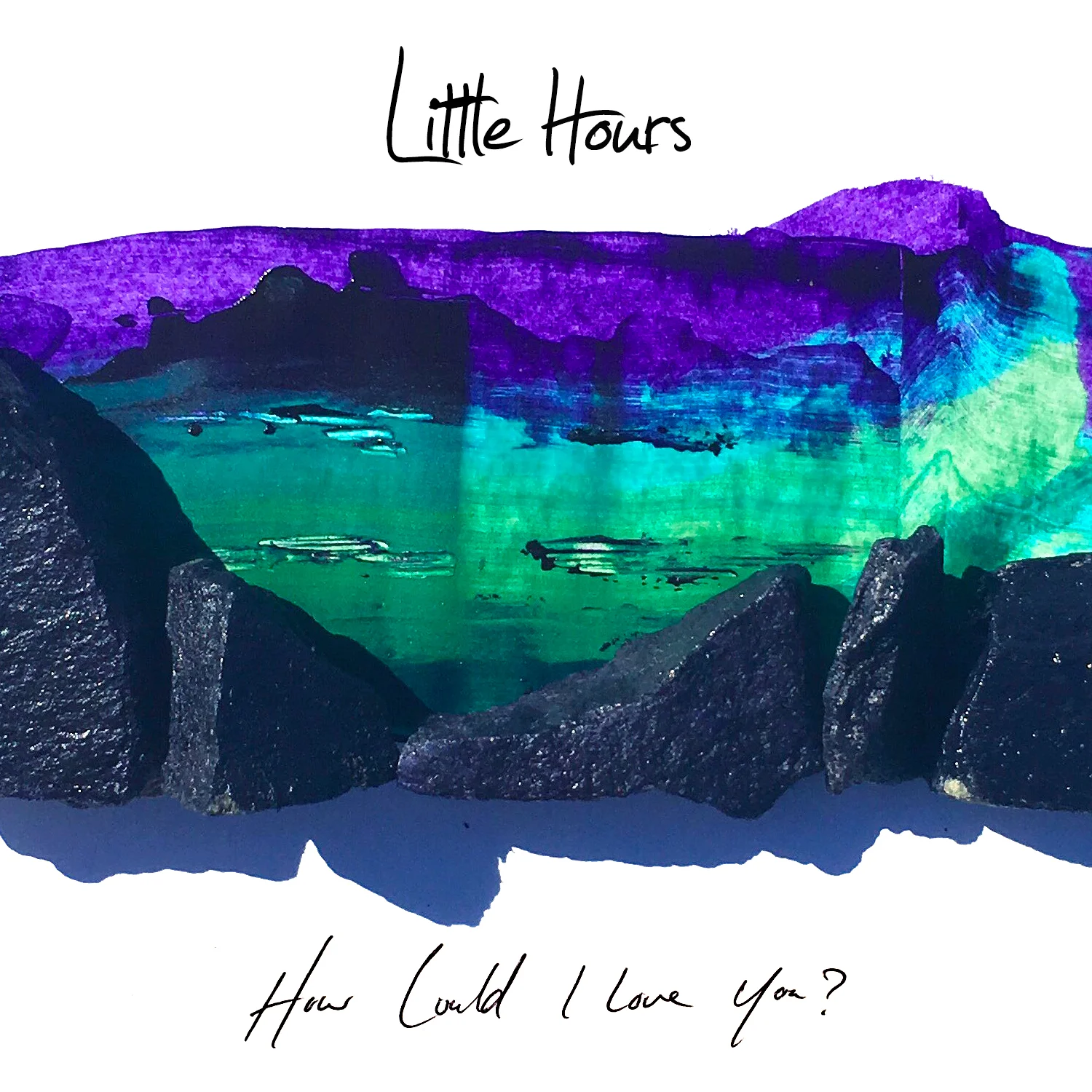 How Could I Love You? - Little Hours
