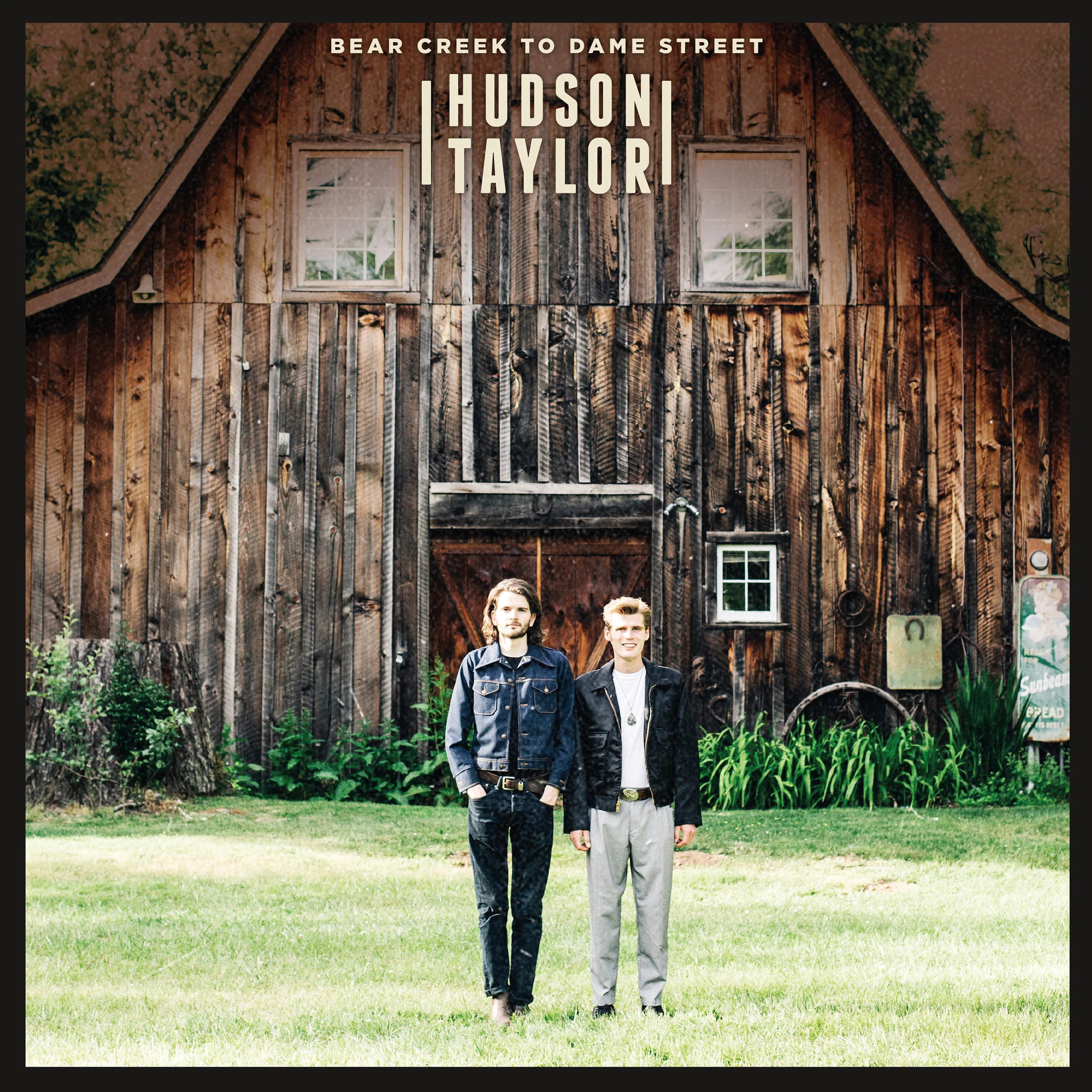 Hudson Taylor - Bear Creek To Dame Street 