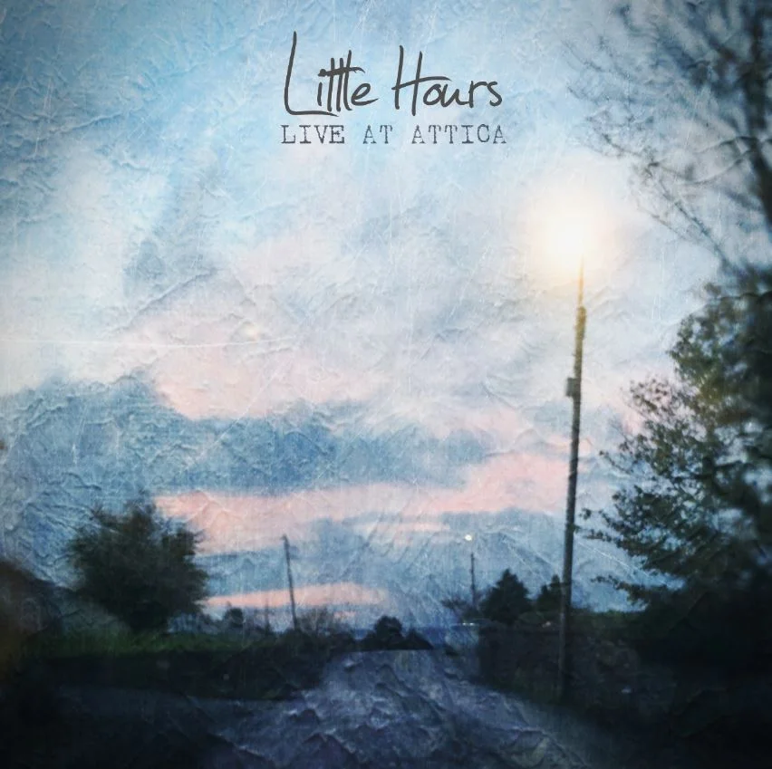 Little Hours - Acoustic Live At Attica EP