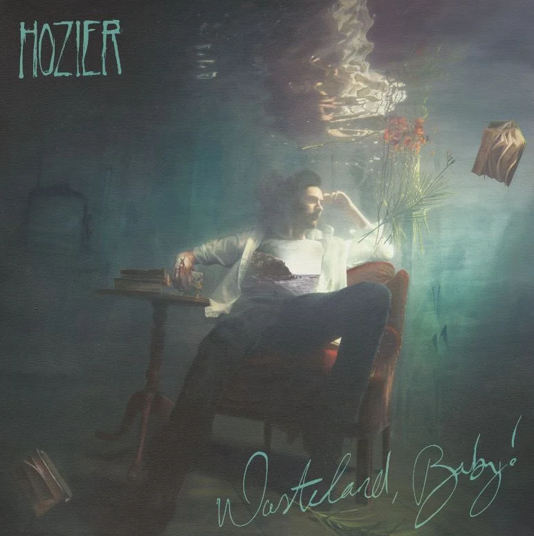 Wasteland, Baby! - Hozier