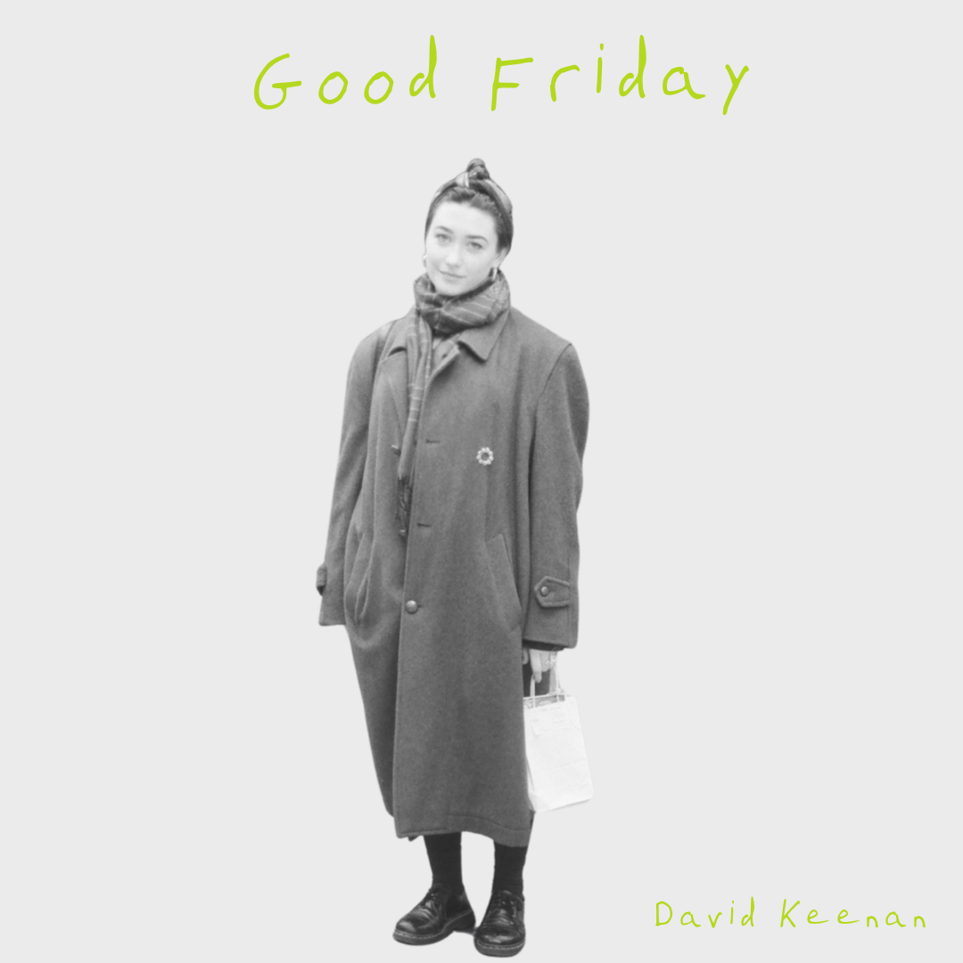 David Keenan releases new track 'Good Friday' 