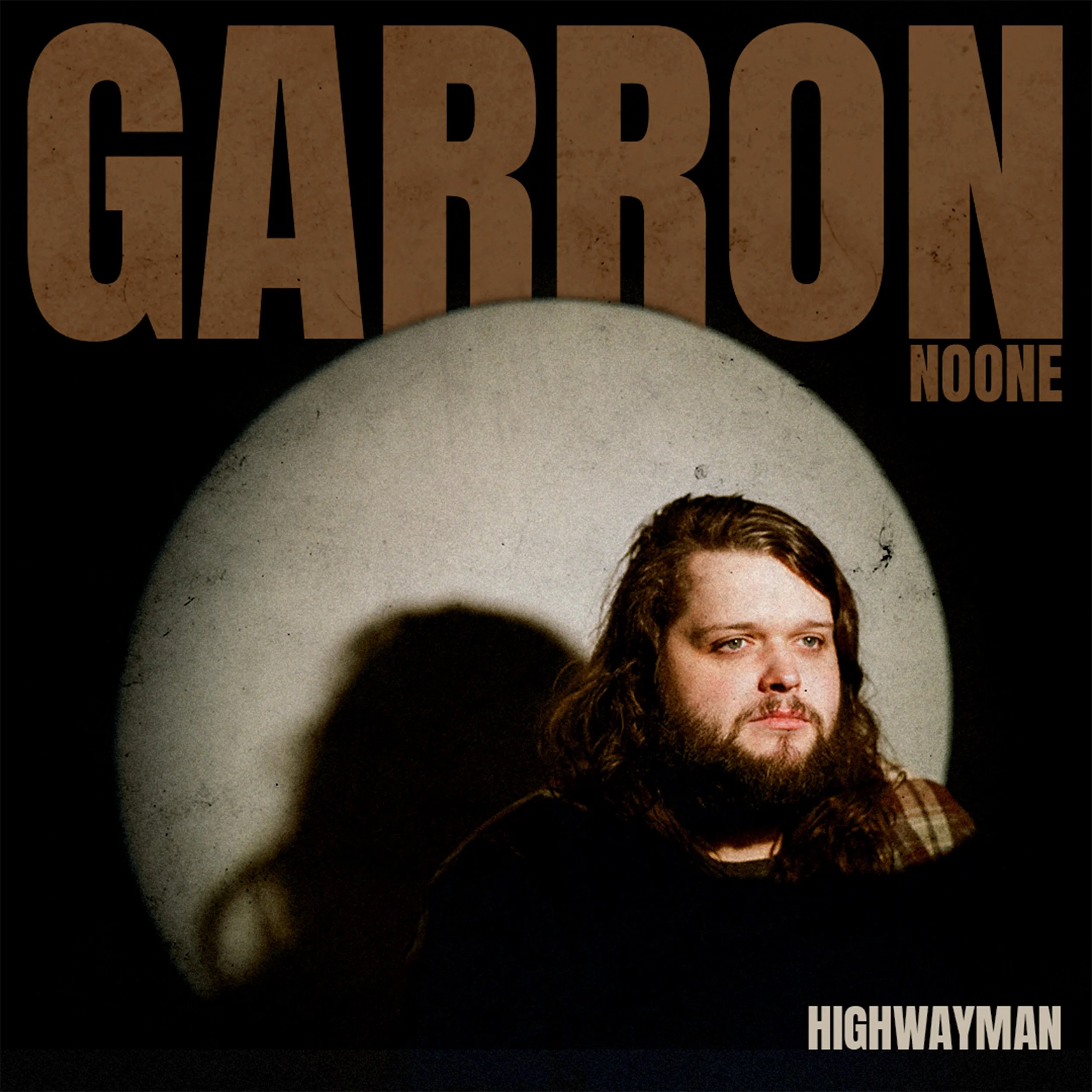 Garron Noone releases his highly anticipated musical debut today with "Highwayman,".