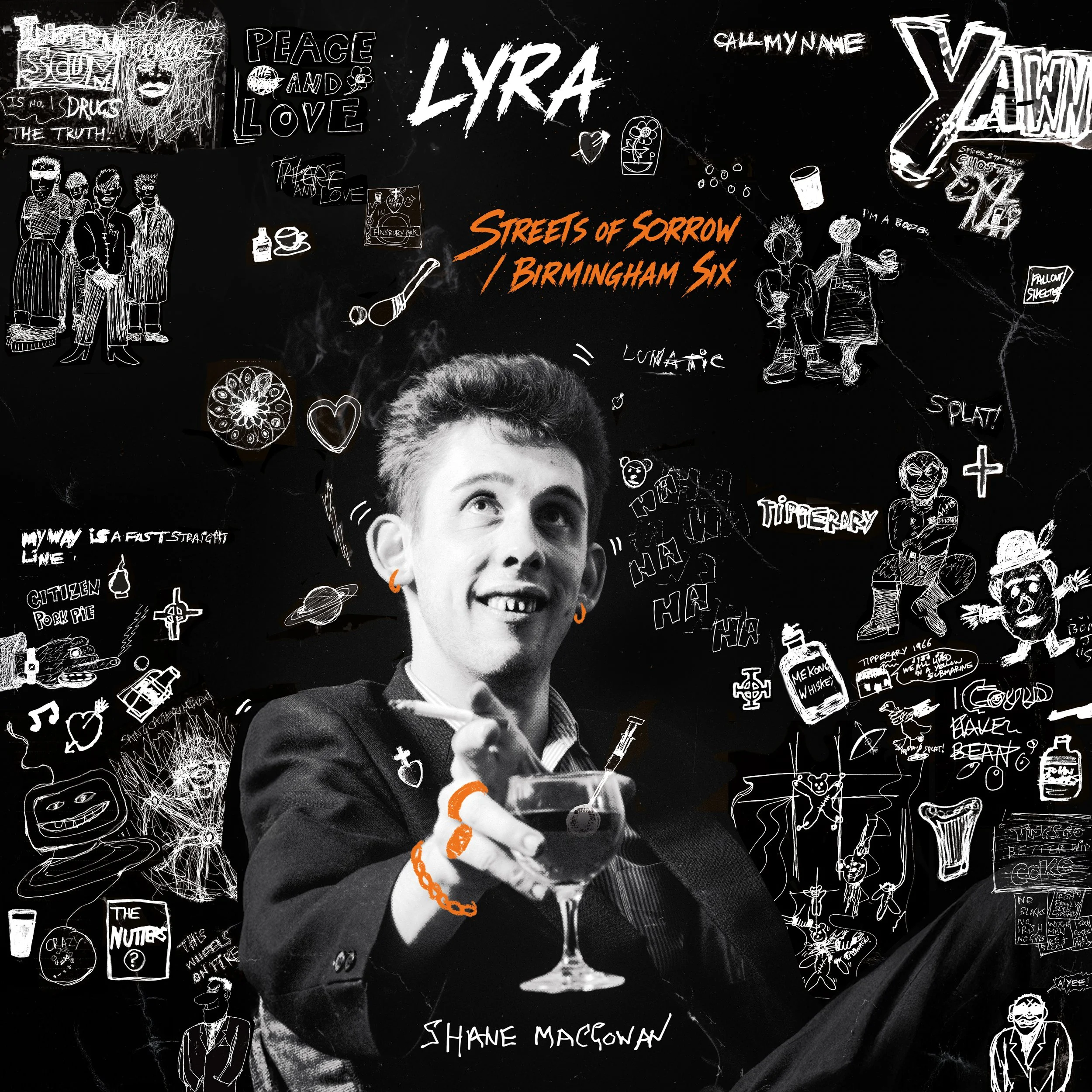 LYRA 'Streets of Sorrow / Birmingham Six' OUT NOW 