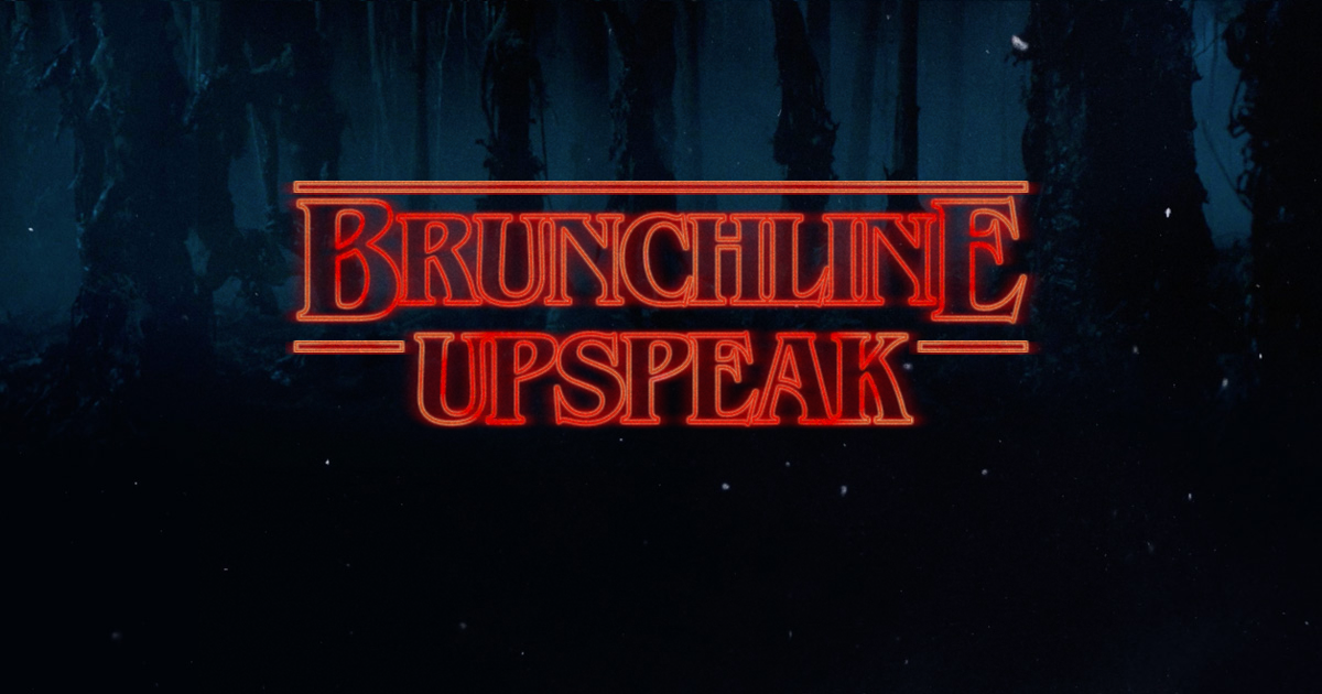 brunchline-upspeak.png