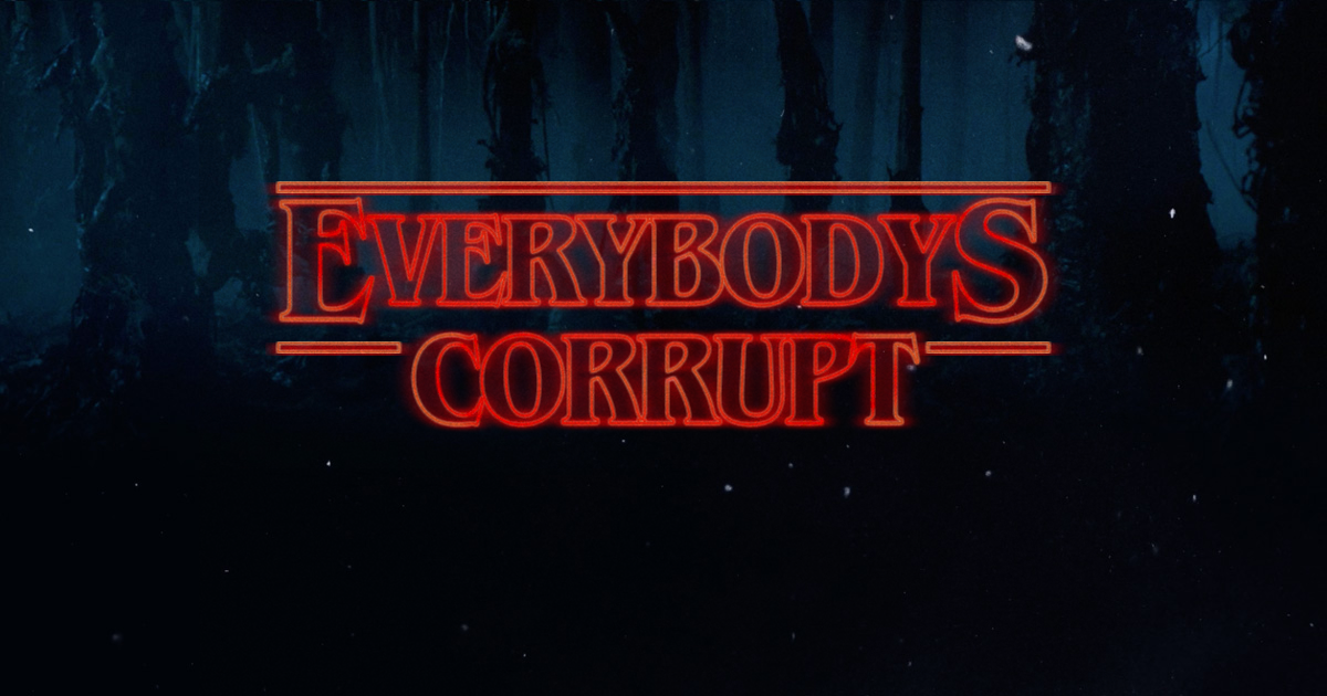 everybodys-corrupt.png