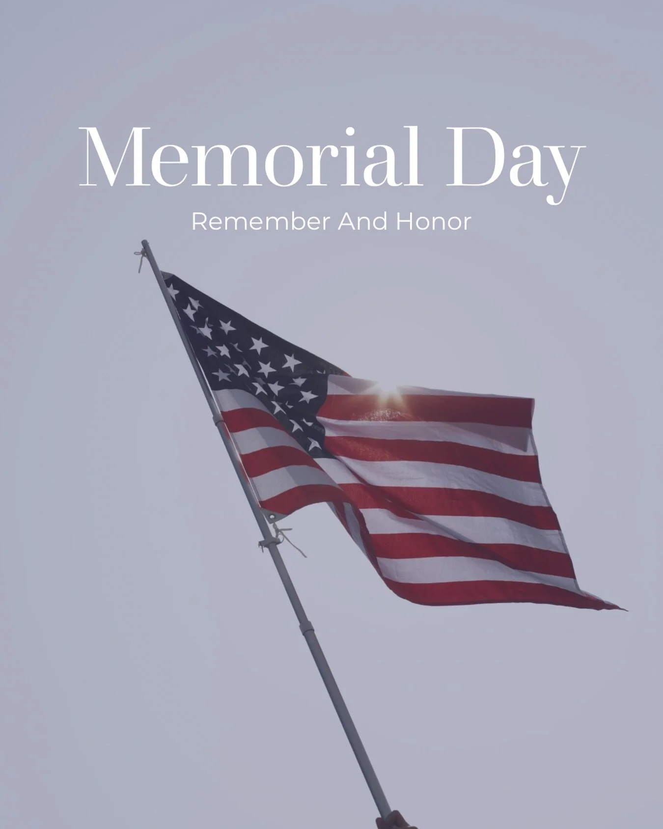 Today we remember and honor those who served. We wish everyone a safe and meaningful Memorial Day.