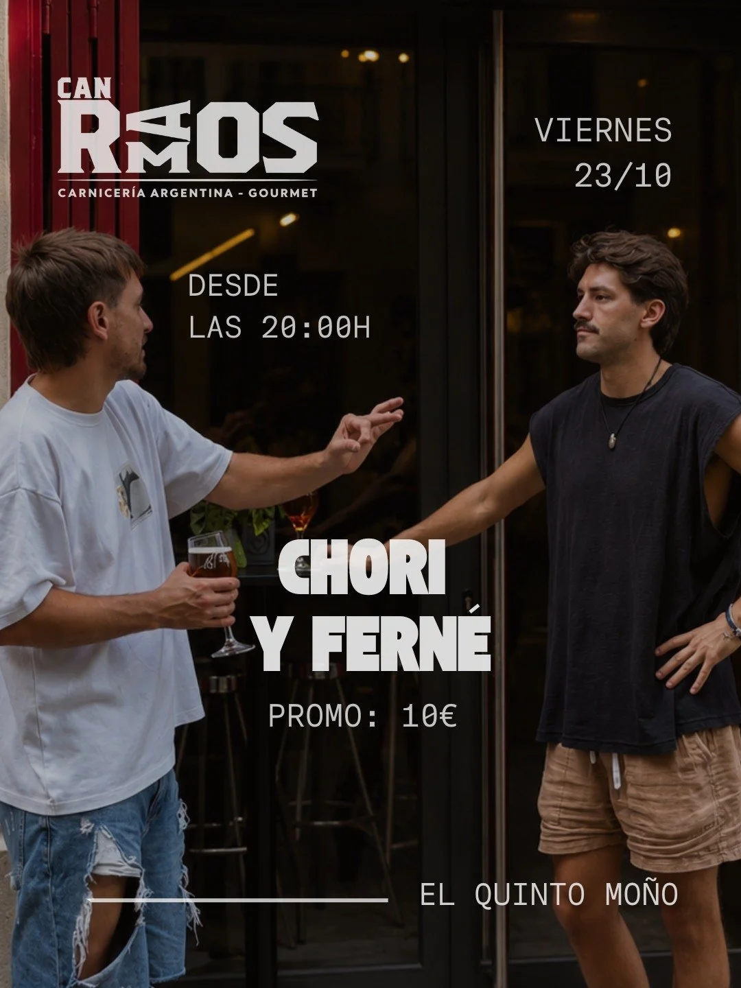 Este viernes 23/10 volvemos con la mejor promo.
Chori y Fern&eacute; por 10&euro;.
Con nuestros grandes amigos de Can Ramos.
Si se te ocurre una mejor combinaci&oacute;n decinos... que no nos lo vamos a creer.