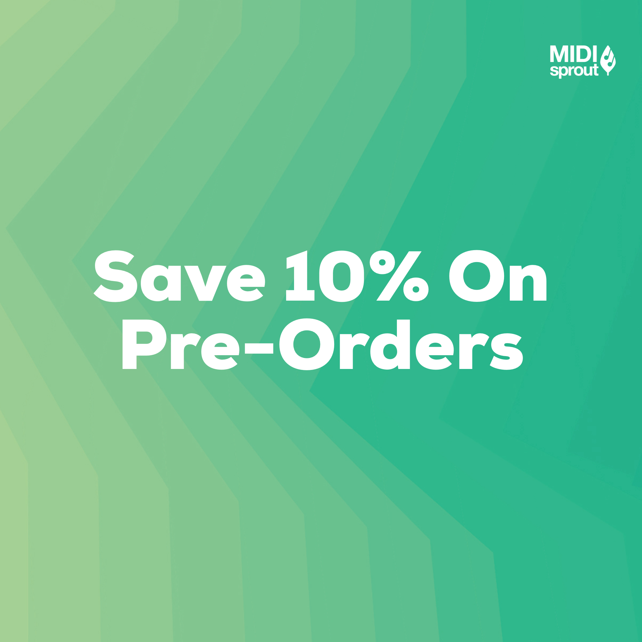 Save 10% on Pre-Orders of MIDI Sprout