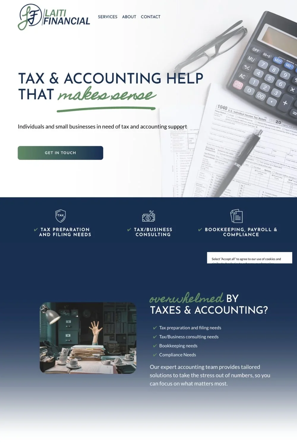 A website homepage for Lati Financial, offering tax and accounting services. The page features a header with navigation options, a main section with a title "Tax & Accounting Help That Makes Sense," and a call-to-action button "Get in Touch." The image includes financial documents, a calculator, and glasses. The lower section highlights services like tax preparation, consulting, bookkeeping, payroll, and compliance, along with an illustration of an overwhelmed person at a cluttered desk.