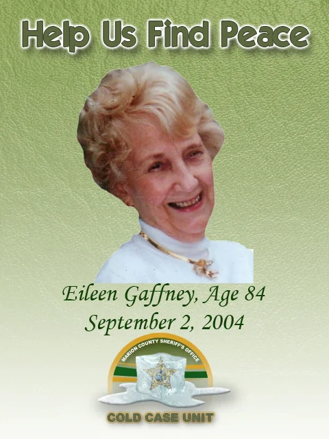 Eileen Gaffney was found Murdered at her residence at 3901 SE 44th St. She was found in her pool and died from blunt trauma injuries. If you have any information regarding this case, call (352) 369-6831. You may also remain anonymous by contacting CrimeStoppers at (352) 368-STOP.