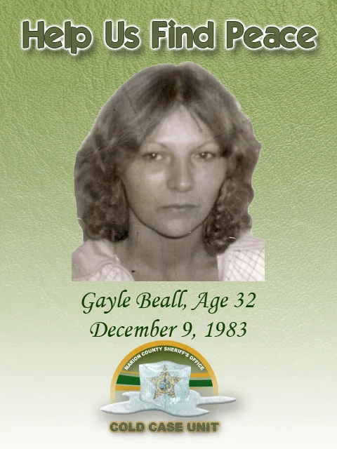 Gayle Beall was last seen at a bar in Ocklawaha leaving with an unknown white male. Her remains were discovered in a field at Juniper Loop Court and Juniper Loop Circle in Silver Springs Shores. She was stabbed multiple times. An artist's sketch of the suspect is available. If you have any information regarding this case, call (352) 369-6831. You may also remain anonymous by contacting CrimeStoppers at (352) 368-STOP.