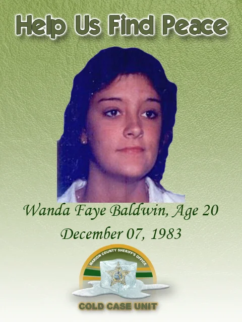 Wanda Faye Baldwin was found murdered in her home at 28476 SE CR42 in Umatilla, Fl. She died from blunt force trauma. If you have any information regarding this case, call (352) 369-6831. You may also remain anonymous by contacting CrimeStoppers at (352) 368-STOP.