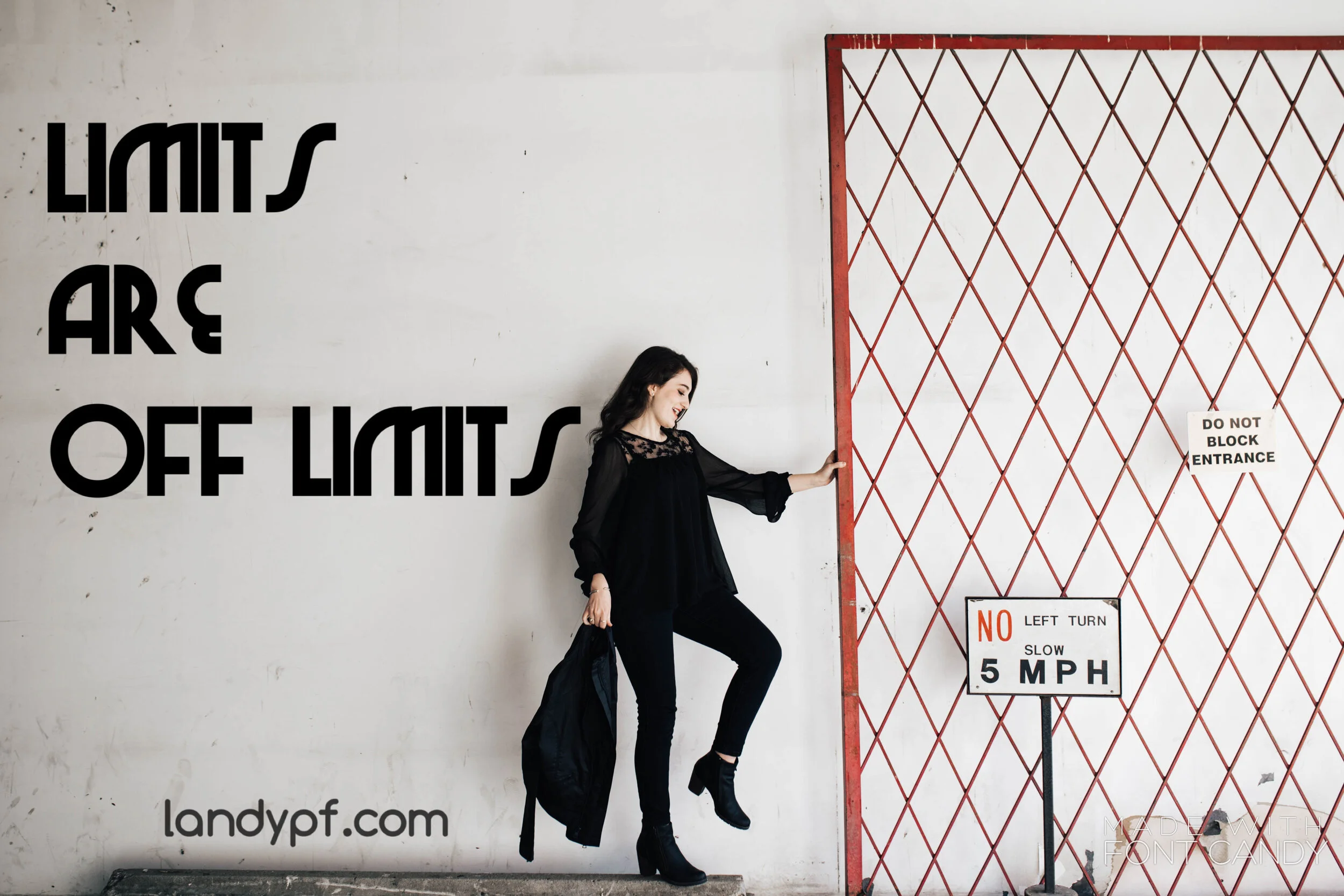 Limits Are Off Limits 