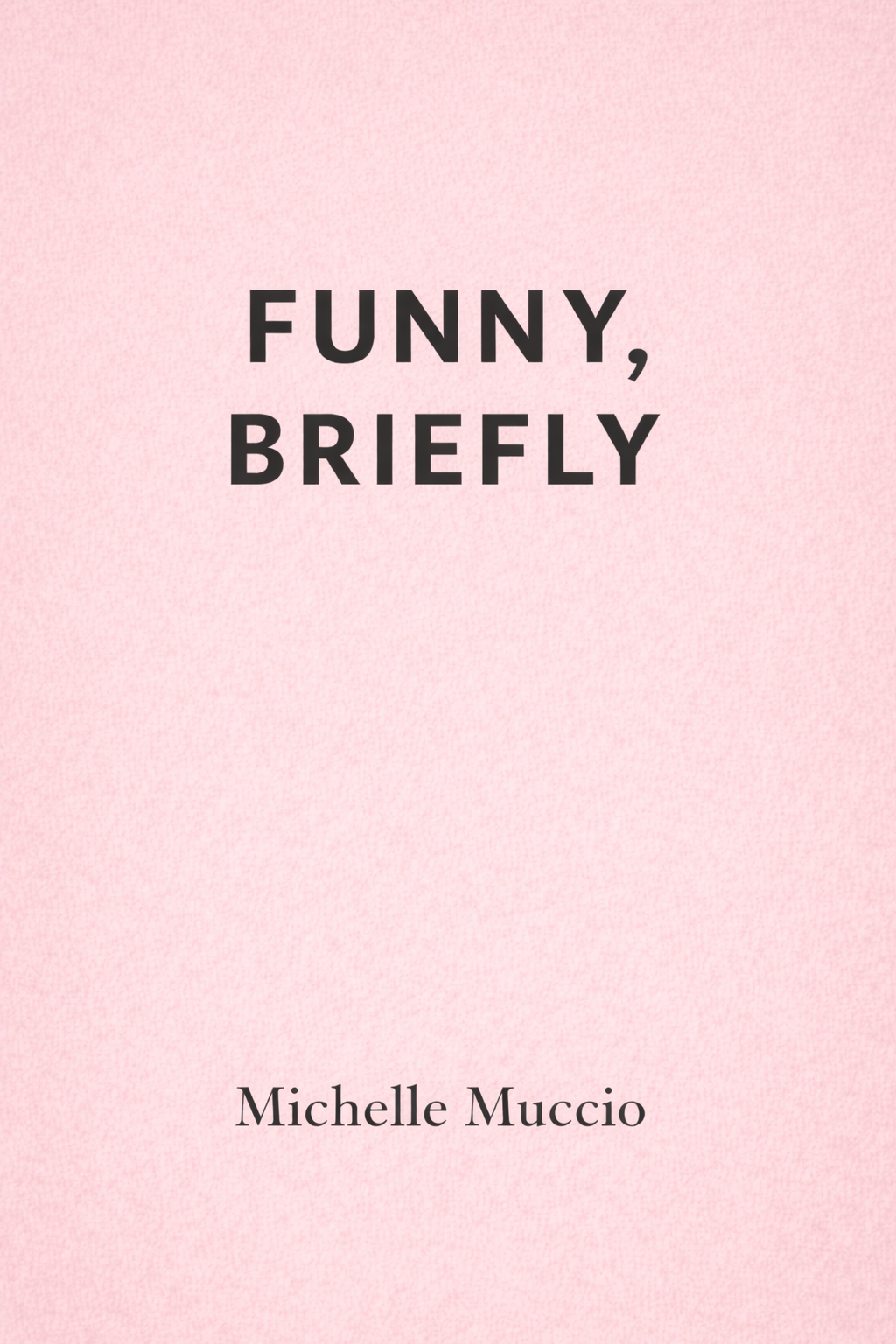 Funny, Briefly Michelle Muccio cover art.png