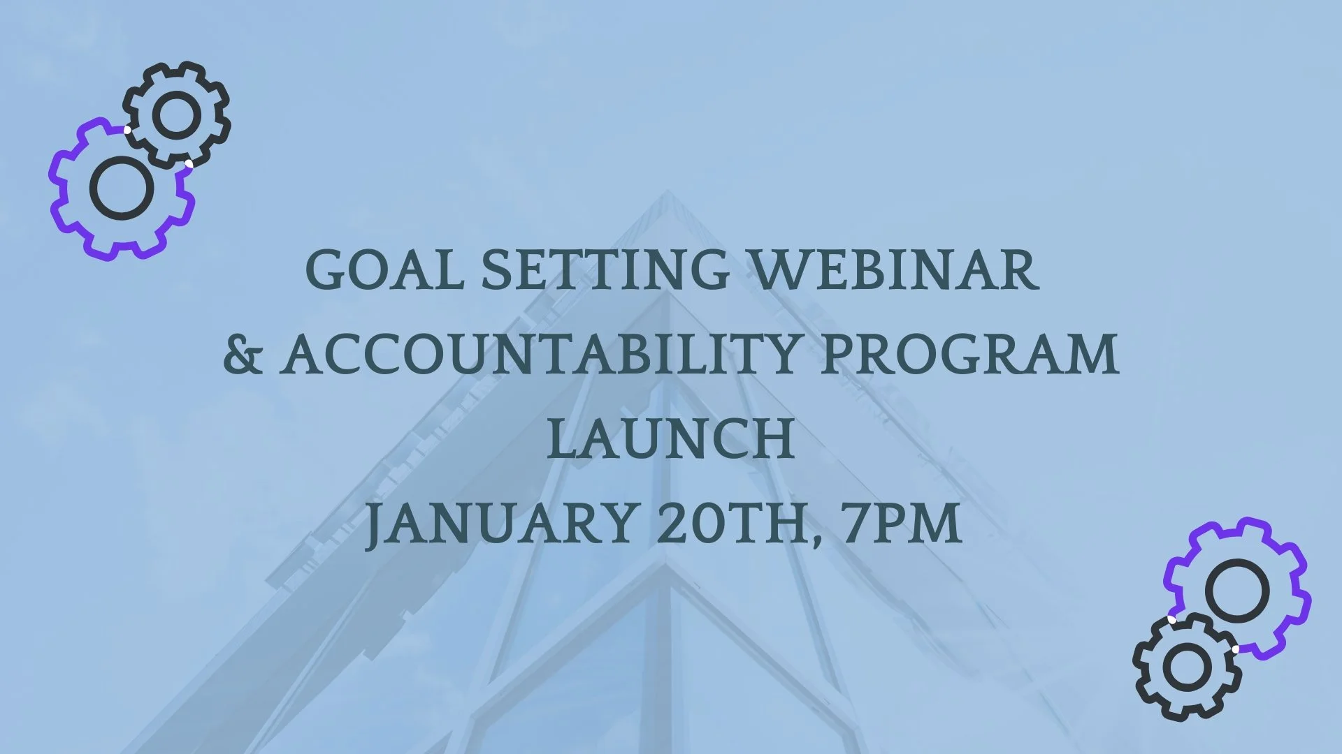 Goal Setting Webinar and Accountability Program Launch