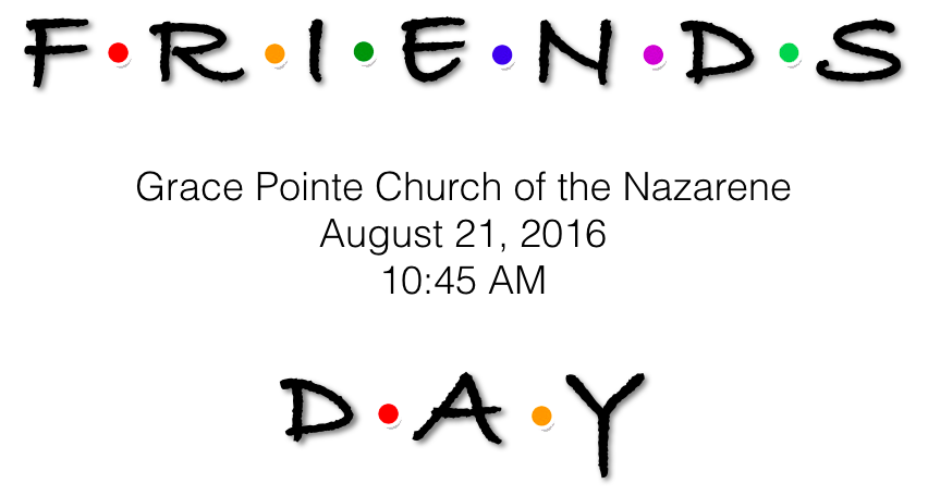 Come on out for Friends Day!