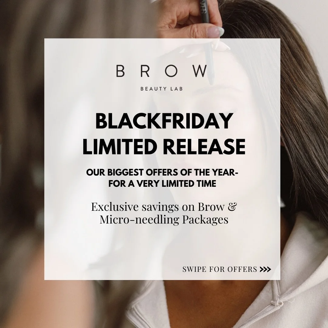 BLACK FRIDAY IS LIVE &mdash; and yes, prices increase Jan 1.

If you&rsquo;ve been thinking about your brows&hellip; this is it.
For 5 days only, you can lock in current 2025 pricing and
save $100&ndash;$200 on brow or microneedling packages.

🔒 Onl