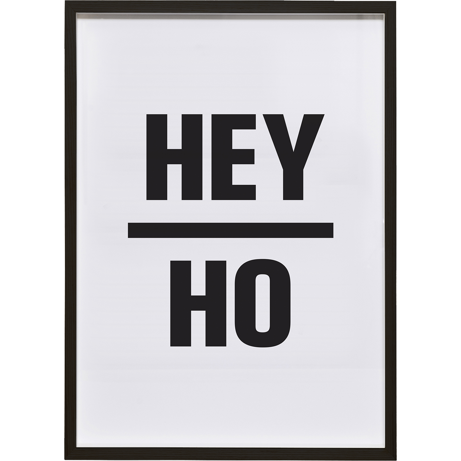 Hey Ho print, typographic monochrome screen print by Above and Beyond