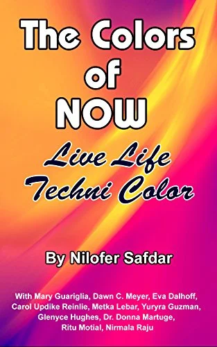 The Colors Of Now: Live Life Techni Color
