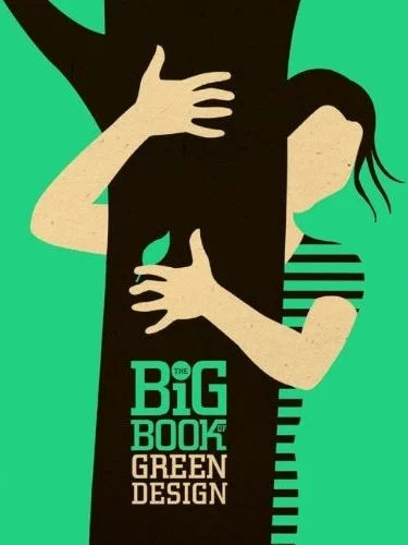 THE BIG BOOK OF GREEN DESIGN 