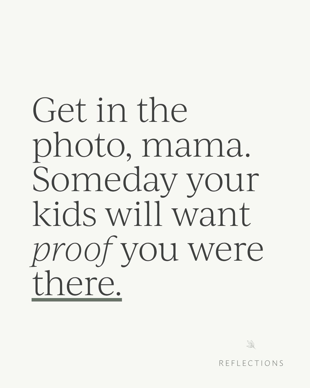 Which one do you need to hear today? 🤍⁠
⁠
These little years go by so fast. Most moms don't notice until they look back and see they're not in any of the photos.⁠
⁠
You don't have to plan it all. We take care of the wardrobe, hair &amp; makeup, posi