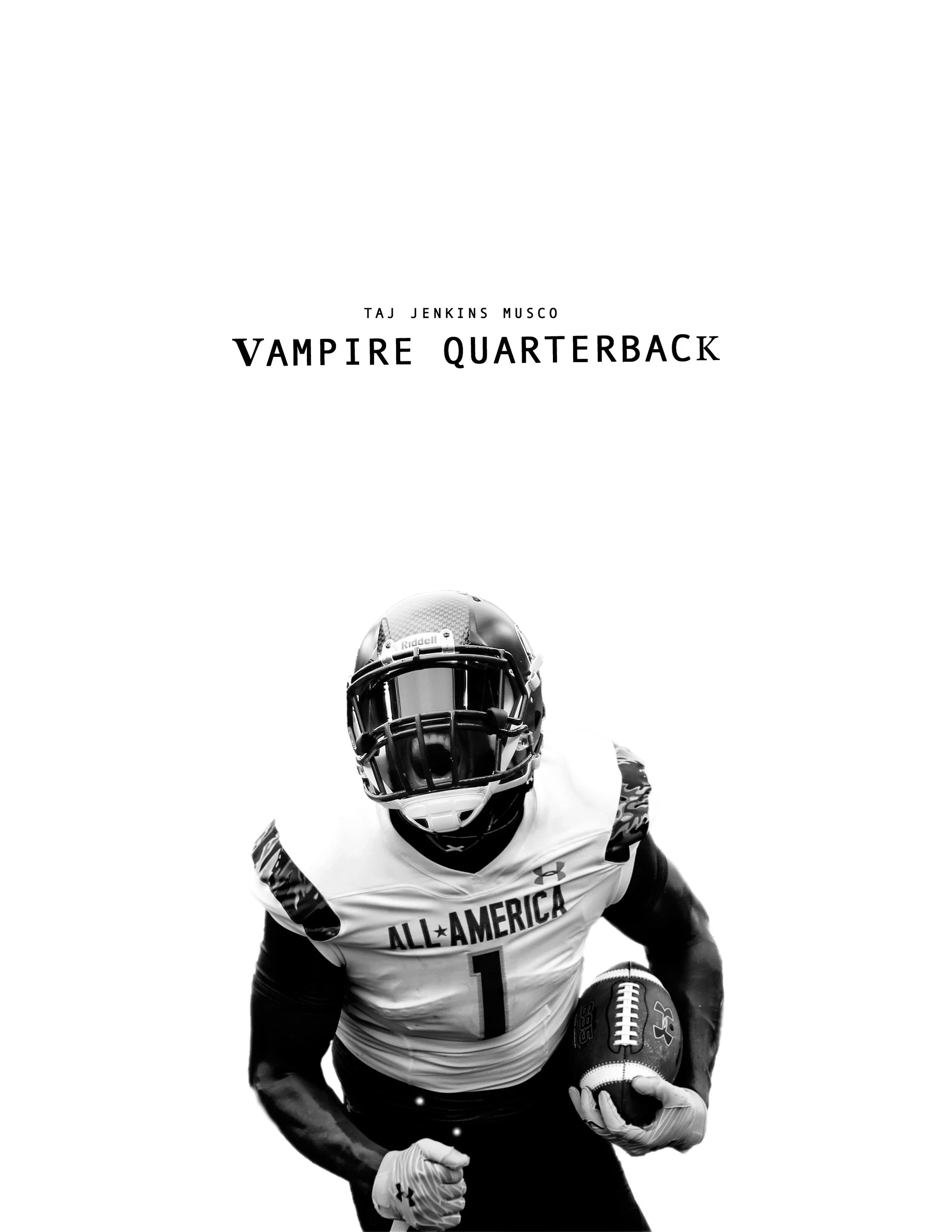 Vampire Quarterback spec screenplay feature by Taj Jenkins Musco about a 142-year-old vampire who gets the opportunity of his immortal lifetime to be a college football superstar.