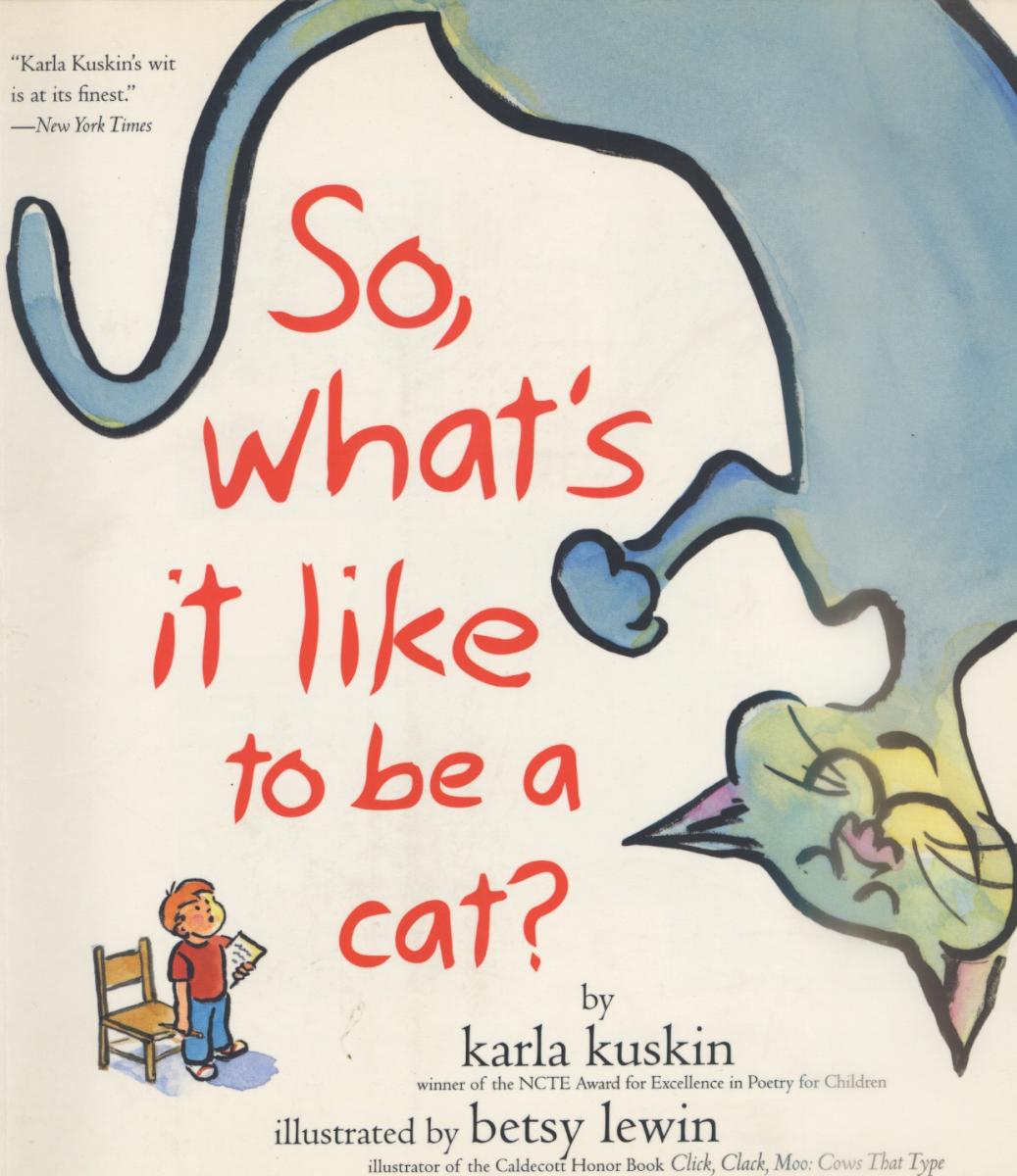 What's It Like To Be A Cat? by Karla Kuskin