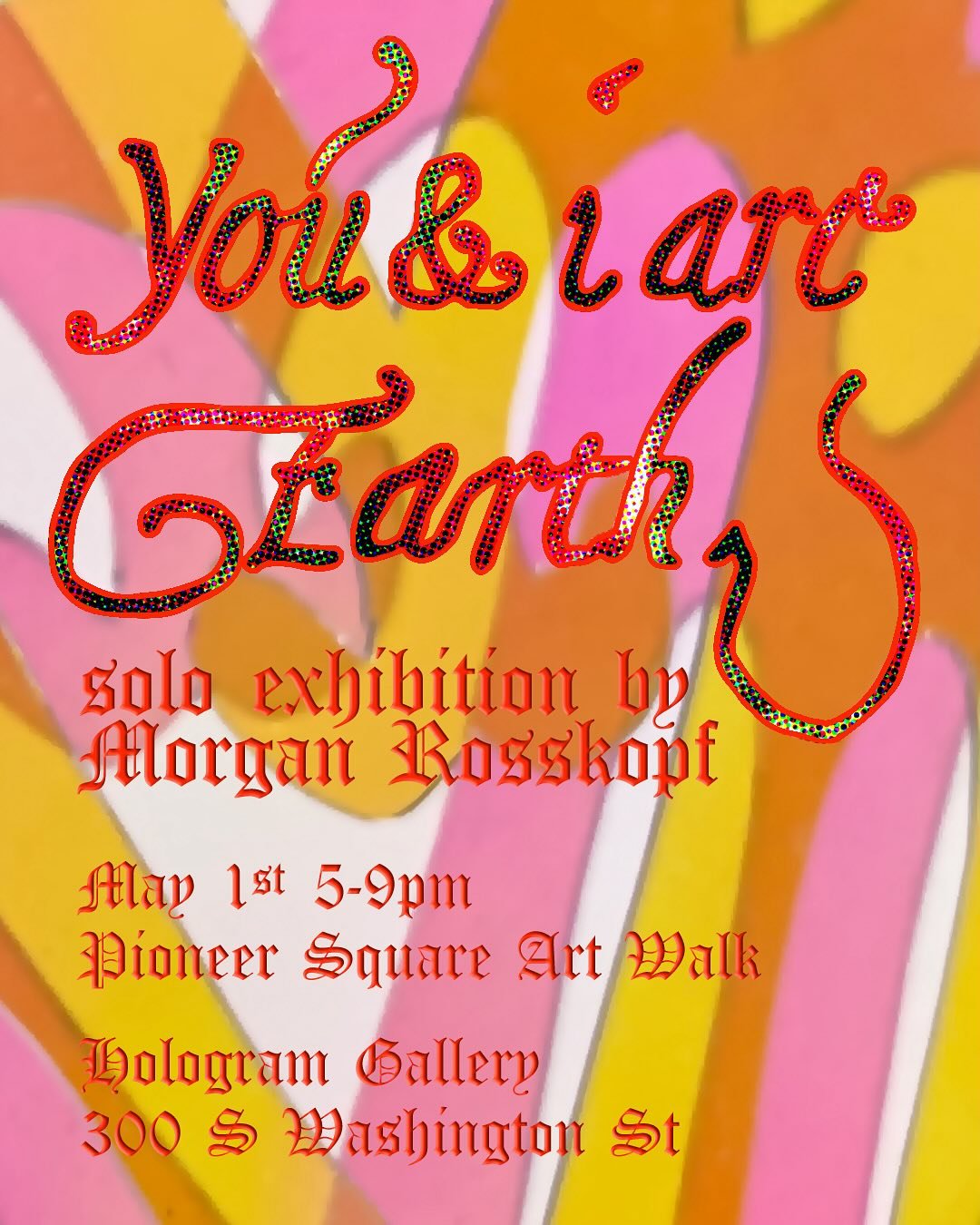 Woulda posted yesterday but I didn&rsquo;t want anyone to think I was joking :)

No joke 29 day countdown to my show 𝔜𝔬𝔲 𝔞𝔫𝔡 &image; 𝔄𝔯𝔢 𝔈𝔞𝔯𝔱𝔥 @hologramism opening May 1 in Seattle. My show will be part of the Pioneer Square first Thurs